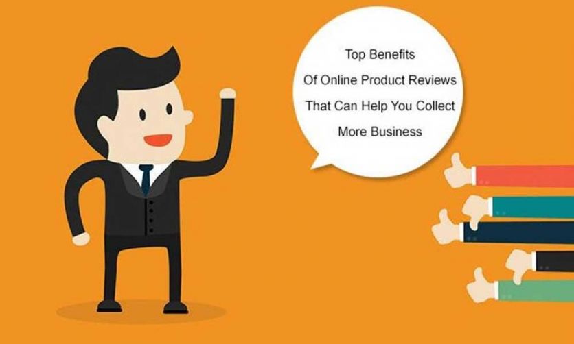 Top Benefits Of Online Product Reviews That Can Help You Collect More Business - 2